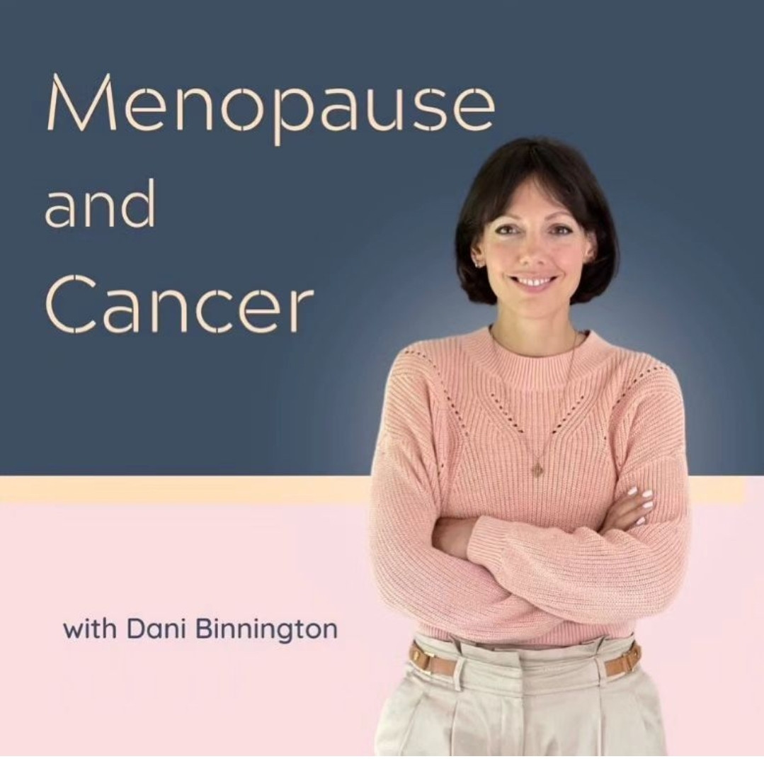 Menopause and cancer with Dani Binnington