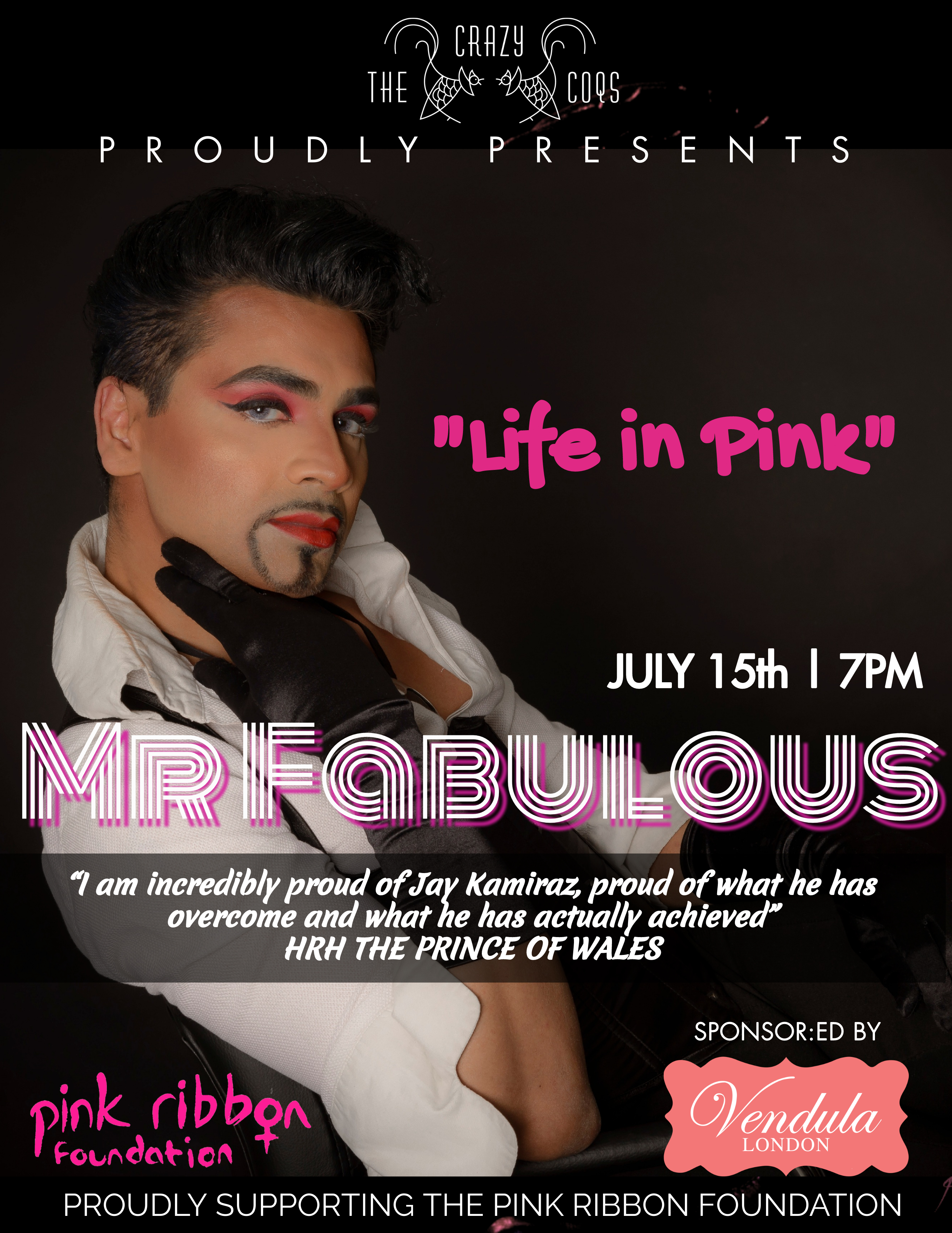 Mr Fabulous, Life in Pink
